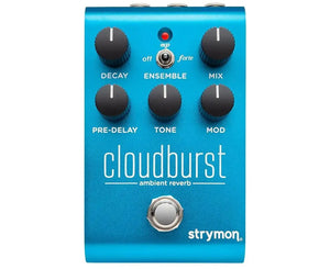 Strymon Cloudburst Ambient Reverb Effects Pedal