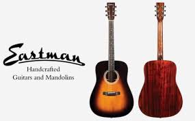 Eastman Guitars and Mandolins