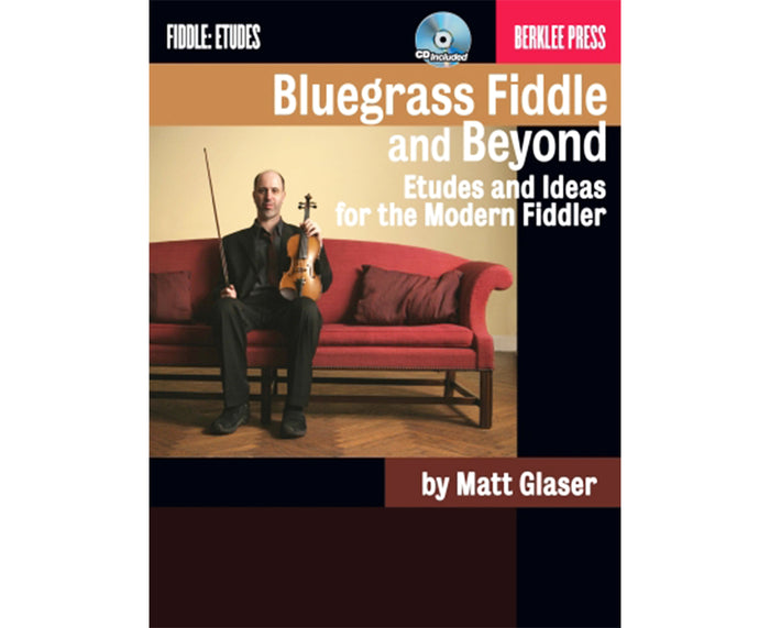 Contemporary Fiddler Bluegrass Fiddle and Beyond Etudes and Ideas for the Modern Fiddler ...