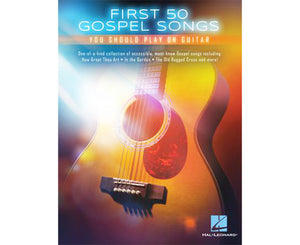 Hal Leonard First 50 Gospel Songs You Should Play on Guitar