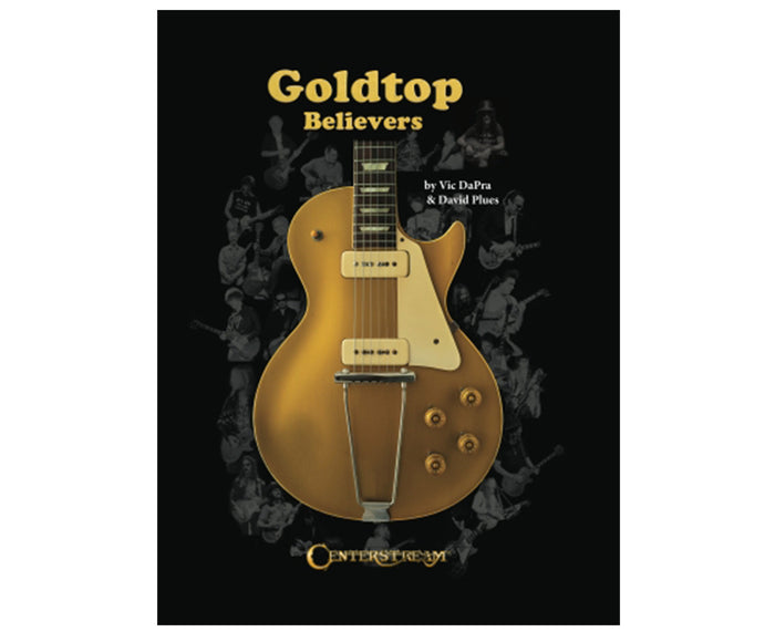 Goldtop Believers - The Les Paul Golden Years - Hard Cover